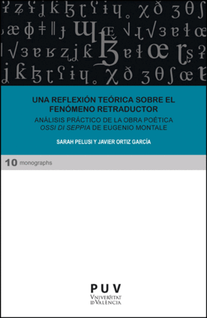 UNA REFLEXIÓN TEÓRICA SOBRE EL FENÓMENO RETRADUCTOR