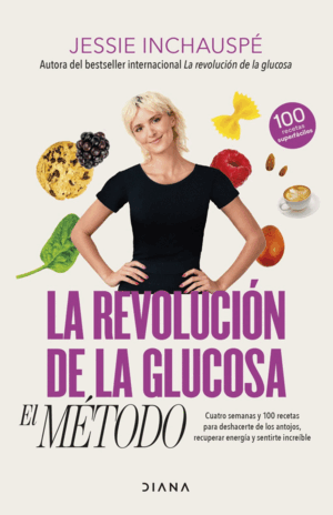 LA REVOLUCIÓN DE LA GLUCOSA: EL MÉTODO