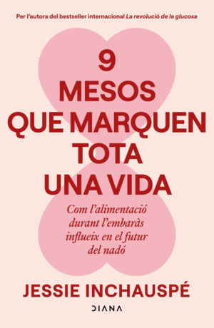 9 MESOS QUE MARQUEN TOTA UNA VIDA
