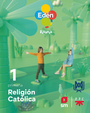 DA. RELIGIÓN CATÓLICA. 1 PRIMARIA COMPAÑIA DE MARIA. EDÉN. REVUELA 22