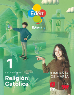 DA. RELIGIÓN CATÓLICA. 1 ESO COMPAÑÍA DE MARÍA. EDÉN. REVUELA