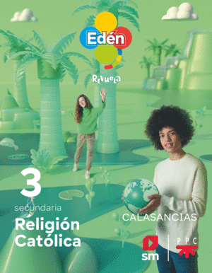 DA. RELIGIÓN CATÓLICA. 3 ESO CALASANCIAS. EDÉN. REVUELA
