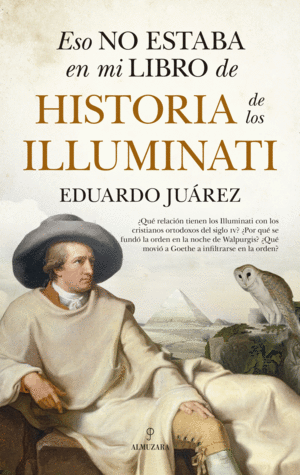 ESO NO ESTABA...HIST. DE LOS ILUMINATI