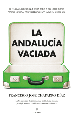 ANDALUCÍA VACIADA, LA