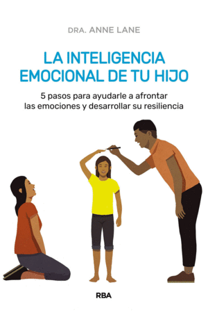 LA INTELIGENCIA EMOCIONAL DE TU HIJO (PRINT REPLICA)