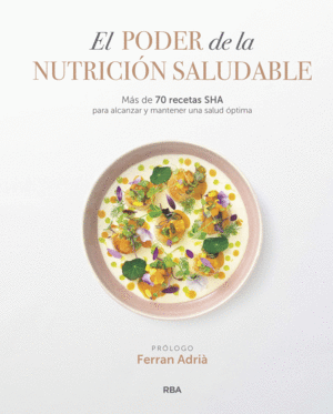 EL PODER DE LA NUTRICIÓN SALUDABLE (PRINT REPLICA)