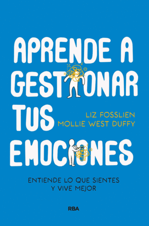 APRENDE A GESTIONAR TUS EMOCIONES (EBOOK)