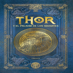 THOR Y EL PALADÍN DE LOS GIGANGTES