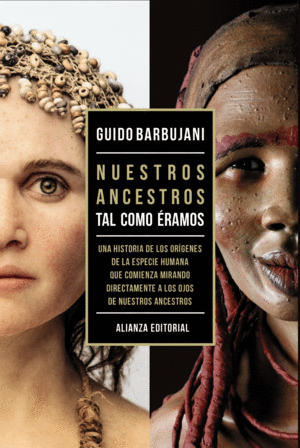 NUESTROS ANCESTROS. TAL COMO ÉRAMOS