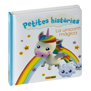 PETITES HISTÒRIES LA UNICORN MÀGICA
