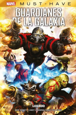 MARVEL MUST HAVE. GUARDIANES DE LA GALAXIA: LEGADO