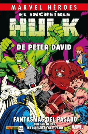 EL INCREIBLE HULK DE PETER DAVID 04: FANTASMAS DEL PASADO