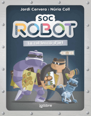 SOC ROBOT. LA COL·LECCIÓ D'ART
