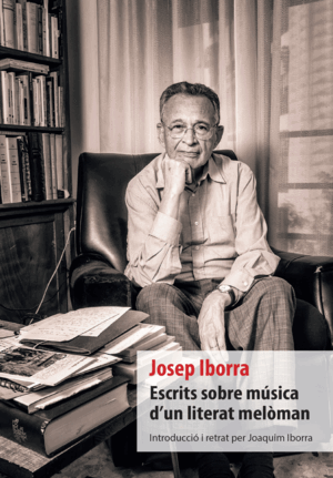 ESCRITS SOBRE MÚSICA D?UN LITERAT MELÒMAN