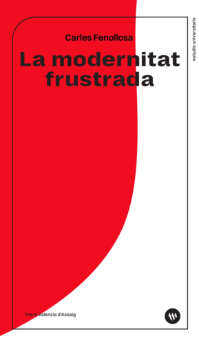LA MODERNITAT FRUSTRADA