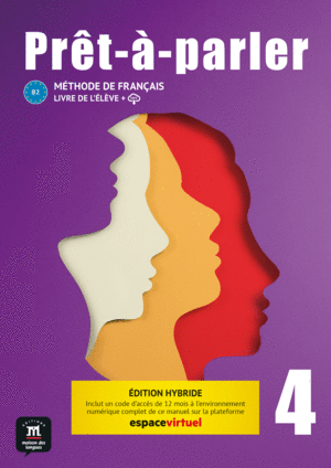 PRÊT-À-PARLER 4 ÉD HYBRIDE LIVRE DE L'ÉLÈVE