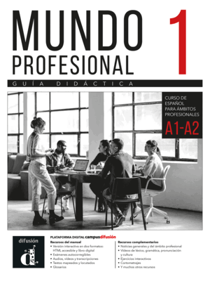 MUNDO PROFESIONAL 1. GUÍA DIDÁCTICA