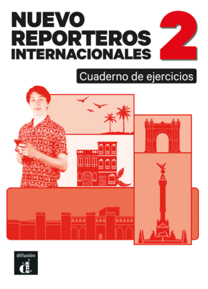 NUEVO REPORTEROS INTERNACIONALES 2 CUADERNO DE EJERCICIOS