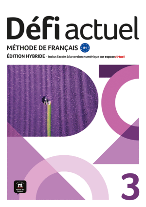 DÉFI ACTUEL 3. ED.HYBRIDE. LIVRE DE L'ÉLÈVE