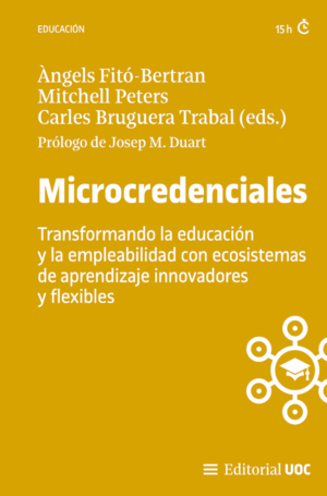 MICROCREDENCIALES. TRANSFORMANDO LA EDUCACIÓN Y LA EMPLEABILIDAD CON ECOSISTEMAS