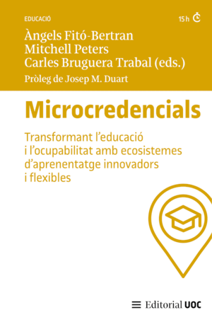 MICROCREDENCIALS: TRANSFORMANT L'EDUCACIÓ I L'OCUPABILITAT AMB ECOSISTEMES D'APR