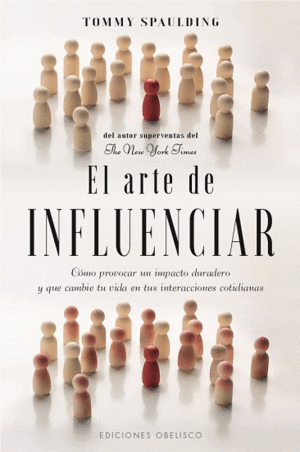 ARTE DE INFLUENCIAR, EL