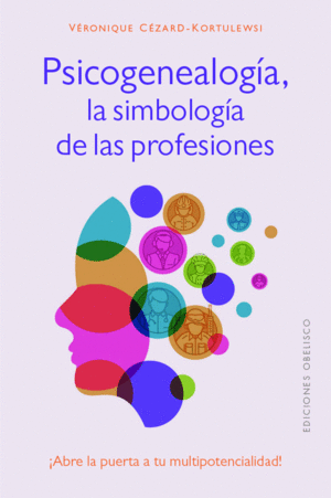 PSICOGENEALOGÍA, LA SIMBOLOGÍA DE LAS PROFESIONES (DIGITAL)