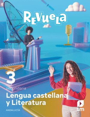 DA. LENGUA CASTELLANA Y LITERATURA. 3 SECUNDARIA. REVUELA. ANDALUCÍA