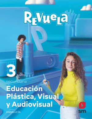 DA. EDUCACIÓN PLÁSTICA, VISUAL Y AUDIOVISUAL. 3 SECUNDARIA. REVUELA. ANDALUCÍA