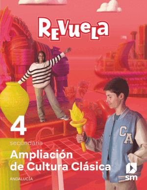 DA. AMPLIACIÓN DE CULTURA CLÁSICA. 4 SECUNDARIA. REVUELA. ANDALUCÍA