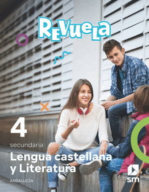 DA. LENGUA CASTELLANA Y LITERATURA. 4 SECUNDARIA. REVUELA. ANDALUCÍA