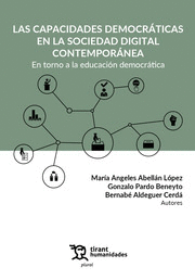 LAS CAPACIDADES DEMOCRÁTICAS EN LA SOCIEDAD DIGITAL CONTEMPORÁNEA. EN TORNO A LA