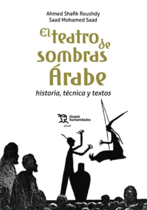 EL TEATRO DE SOMBRAS ÁRABE HISTORIA, TÉCNICA Y TEXTOS