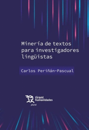 MINERÍA DE TEXTOS PARA INVESTIGADORES LINGÜISTAS