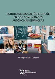 ESTUDIO DE EDUCACIÓN BILINGÜE EN DOS COMUNIDADES AUTÓNOMAS ESPAÑOLAS