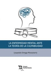 LA ENFERMEDAD MENTAL ANTE LA TEORÍA DE LA CULPABILIDAD