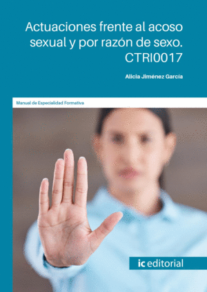 ACTUACIONES FRENTE AL ACOSO SEXUAL Y POR RAZÓN DE SEXO. CTRI0017