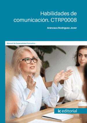 HABILIDADES DE COMUNICACIÓN. CTRP0008