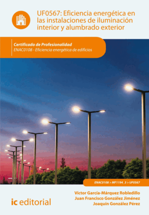 EFICIENCIA ENERGÉTICA EN LAS INSTALACIONES DE ILUMINACIÓN INTERIOR Y ALUMBRADO E