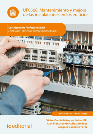 MANTENIMIENTO Y MEJORA DE LAS INSTALACIONES EN LOS EDIFICIOS. ENAC0108