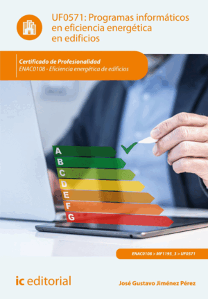 PROGRAMAS INFORMÁTICOS EN EFICIENCIA ENERGÉTICA EN EDIFICIOS. ENAC0108 - EFICIEN
