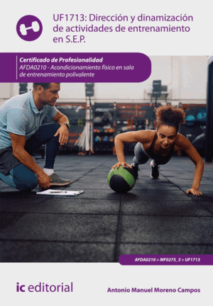 DIRECCIÓN Y DINAMIZACIÓN DE ACTIVIDADES DE ENTRENAMIENTO EN SALA DE ENTRENAMIENT