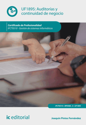 AUDITORÍAS Y CONTINUIDAD DE NEGOCIO. IFCT0510 - GESTIÓN DE SISTEMAS INFORMÁTICOS
