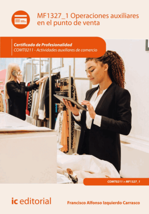 OPERACIONES AUXILIARES EN EL PUNTO DE VENTA. COMT0211 - ACTIVIDADES AUXILIARES D