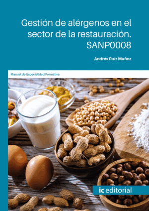 GESTIÓN DE ALÉRGENOS EN EL SECTOR DE LA RESTAURACIÓN. SANP0008
