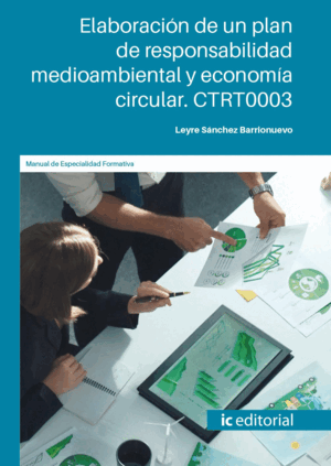 ELABORACIÓN DE UN PLAN DE RESPONSABILIDAD MEDIOAMBIENTAL Y ECONOMÍA CIRCULAR. CT
