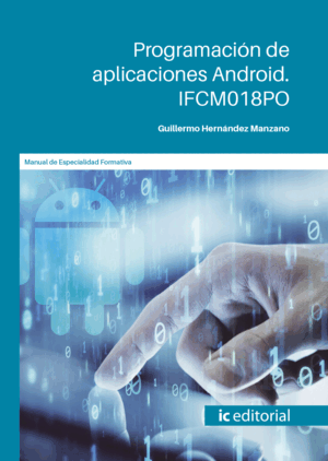 PROGRAMACIÓN DE APLICACIONES ANDROID. IFCM018PO