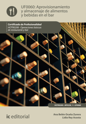 APROVISIONAMIENTO Y ALMACENAJE DE ALIMENTOS Y BEBIDAS EN EL BAR. HOTR0208 - OPER
