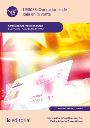 OPERACIONES DE CAJA EN LA VENTA. COMV0108 - ACTIVIDADES DE VENTA