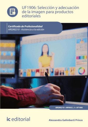 SELECCIÓN Y ADECUACIÓN DE LA IMAGEN PARA PRODUCTOS EDITORIALES. ARGN0210 - ASIST